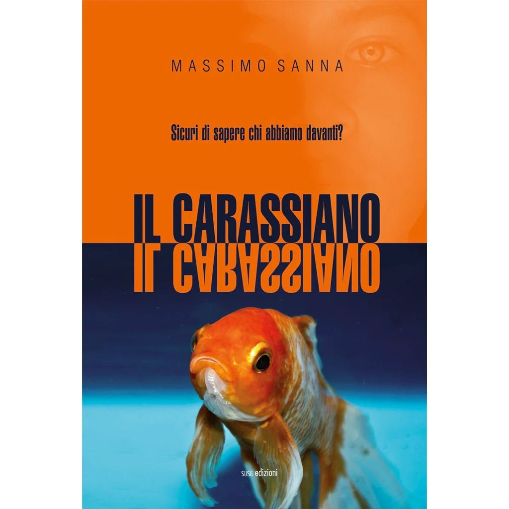 IL CARASSIANO di Massimo Sanna - Susil Edizioni