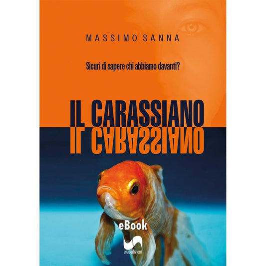 IL CARASSIANO (eBook) di Massimo Sanna - Susil Edizioni