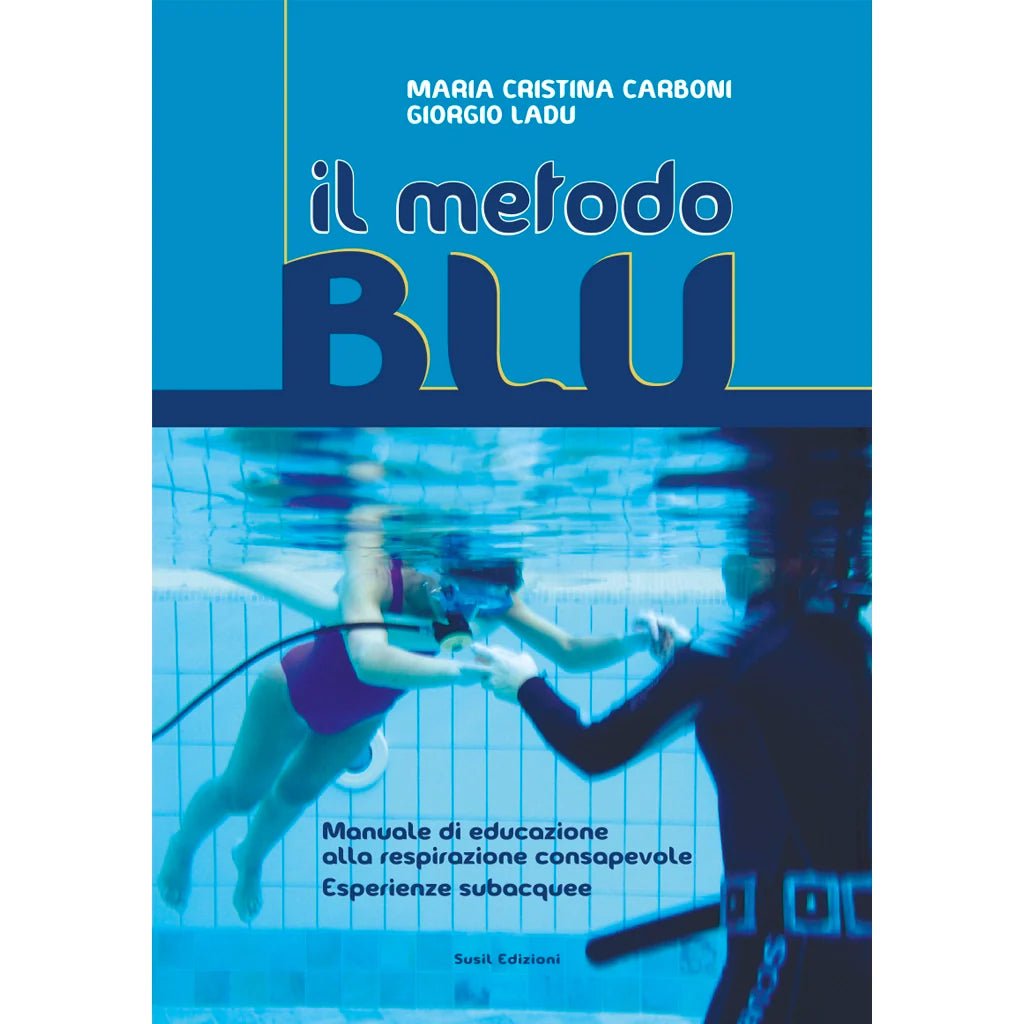 IL METODO BLU di Maria Cristina Carboni e Giorgio Ladu - Susil Edizioni