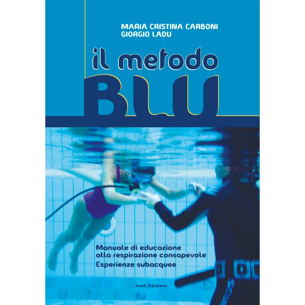 IL METODO BLU (eBook) di Maria Cristina Carboni e Giorgio Ladu - Susil Edizioni