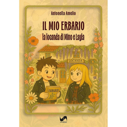 IL MIO ERBARIO di Antonella Amelio - Susil Edizioni