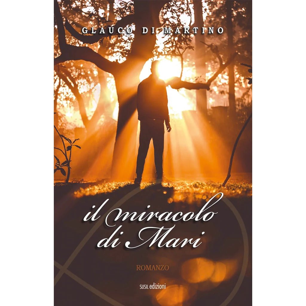 IL MIRACOLO DI MARI di Glauco Di Martino - Susil Edizioni