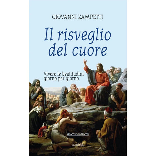 IL RISVEGLIO DEL CUORE di Giovanni Zampetti - Susil Edizioni