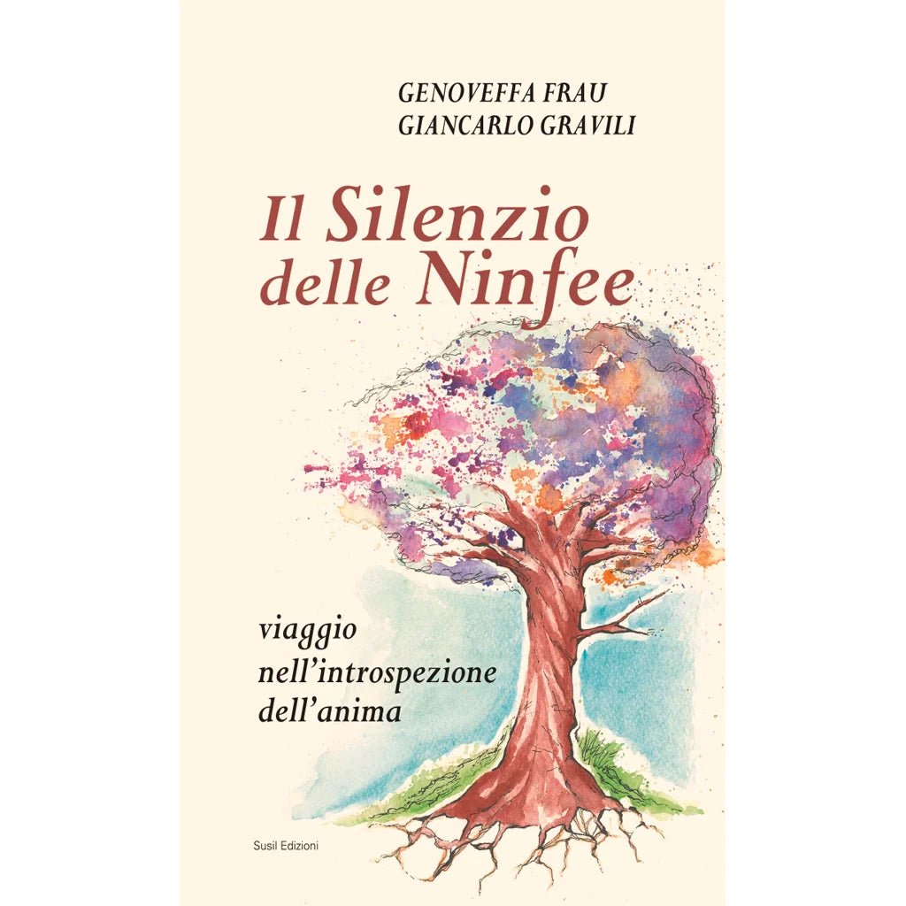 IL SILENZIO DELLE NINFEE di Genoveffa Frau e Giancarlo Gravili - Susil Edizioni