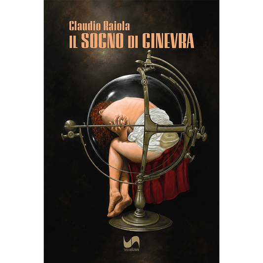 IL SOGNO DI GINEVRA di Raiola Claudio - Susil Edizioni