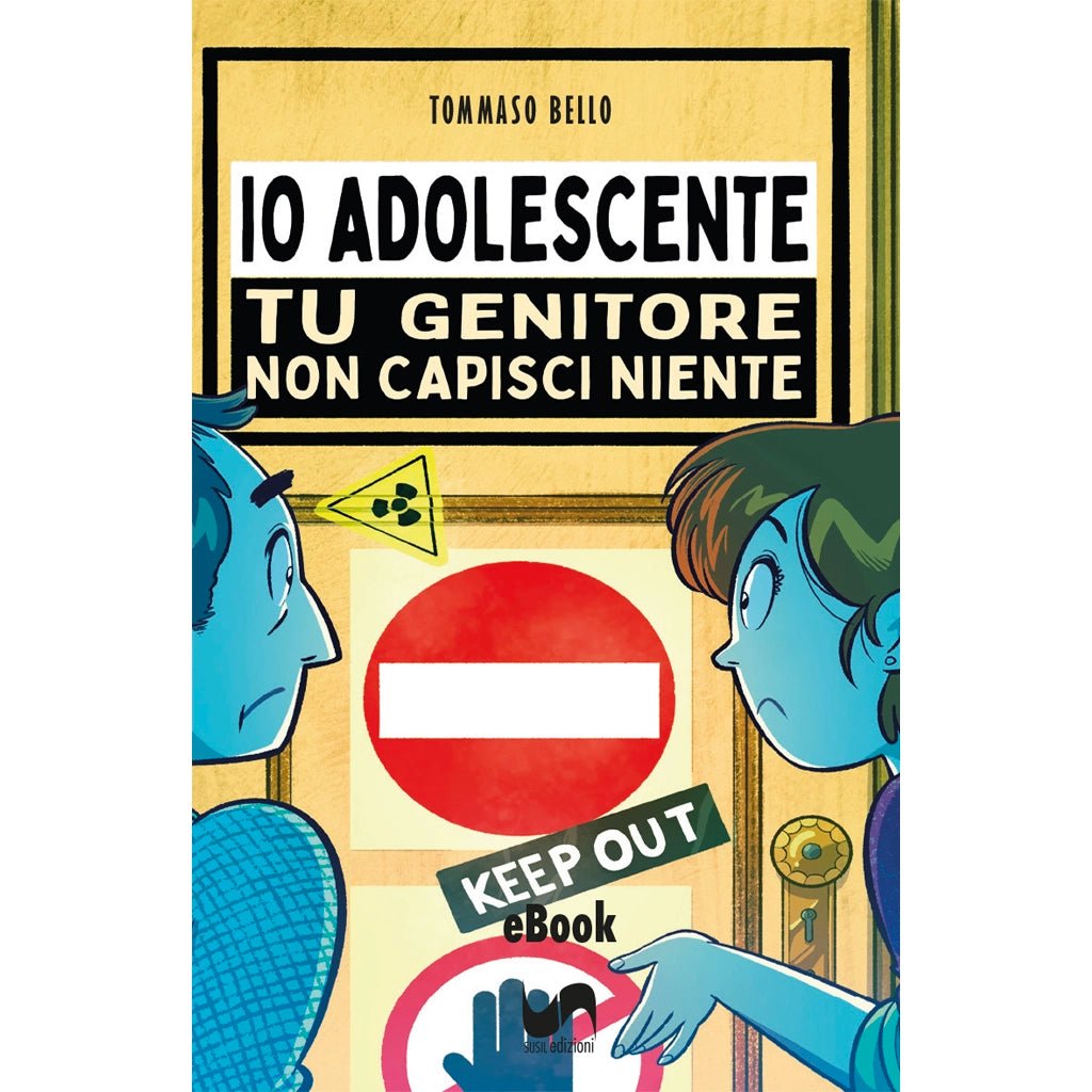 IO ADOLESCENTE (eBook) di Tommaso Bello - Susil Edizioni