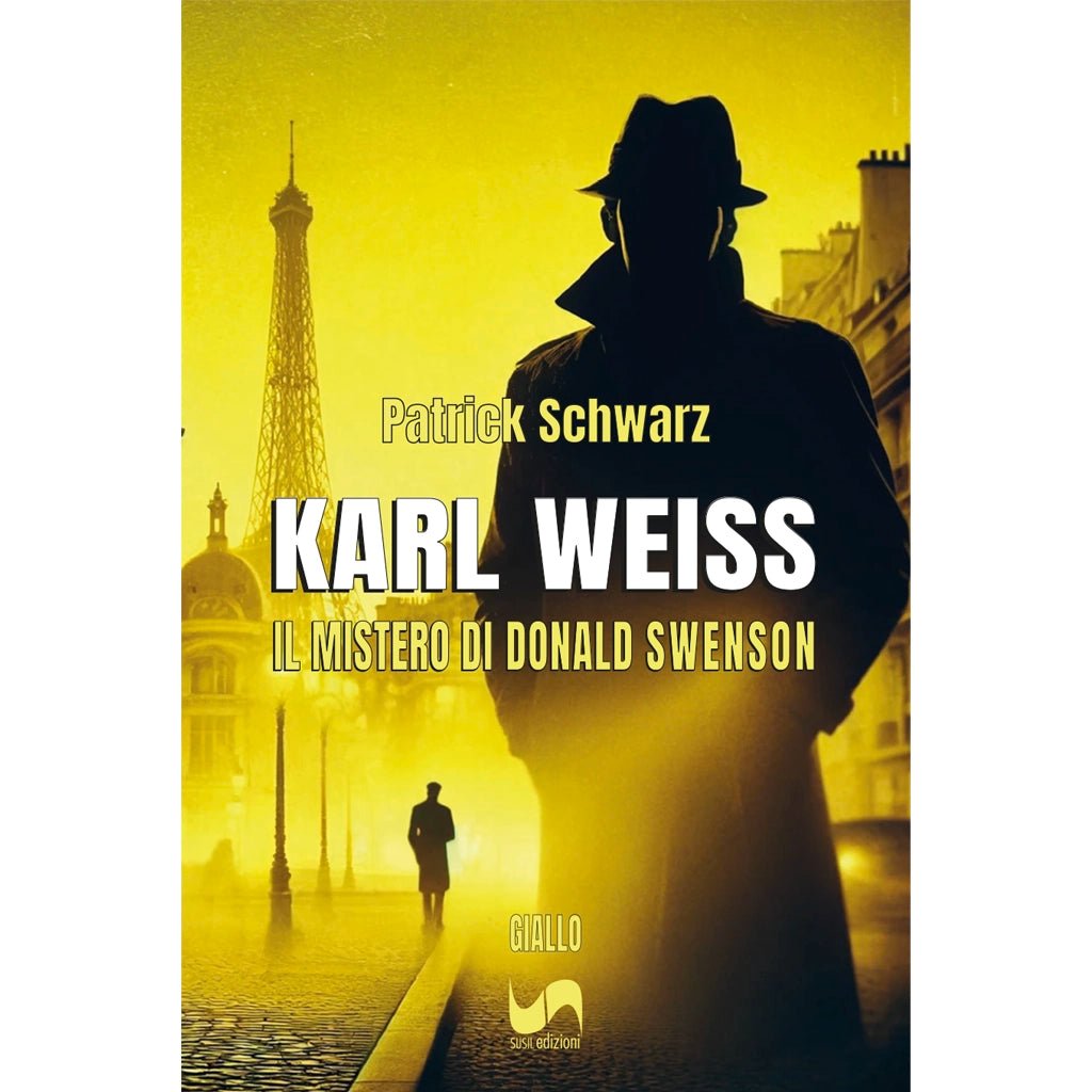 KARL WEISS di Patrick Schwarz - Susil Edizioni