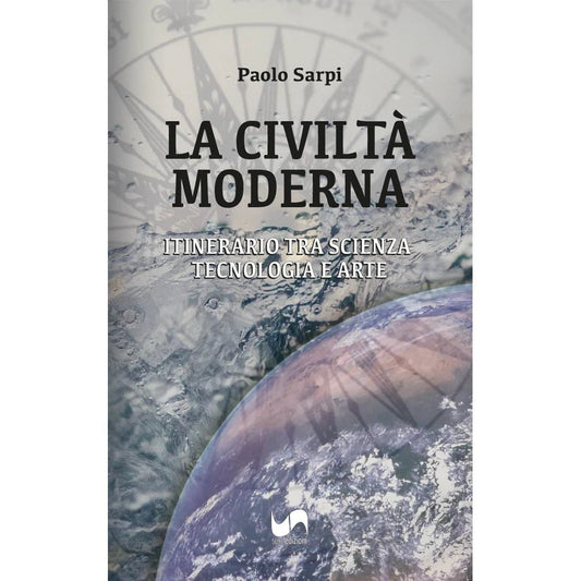 LA CIVILTÀ MODERNA di Paolo Sarpi - Susil Edizioni