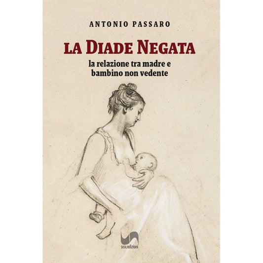 LA DIADE NEGATA di Antonio Passaro - Susil Edizioni