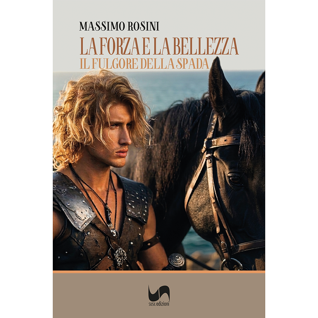 LA FORZA E LA BELLEZZA di Massimo Rosini