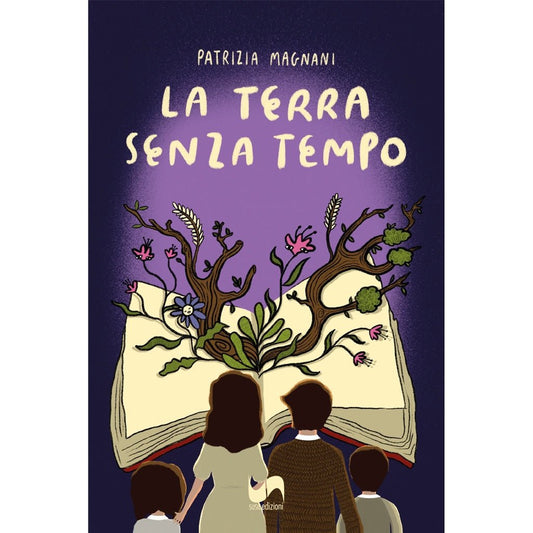 LA TERRA SENZA TEMPO di Patrizia Magnani - Susil Edizioni