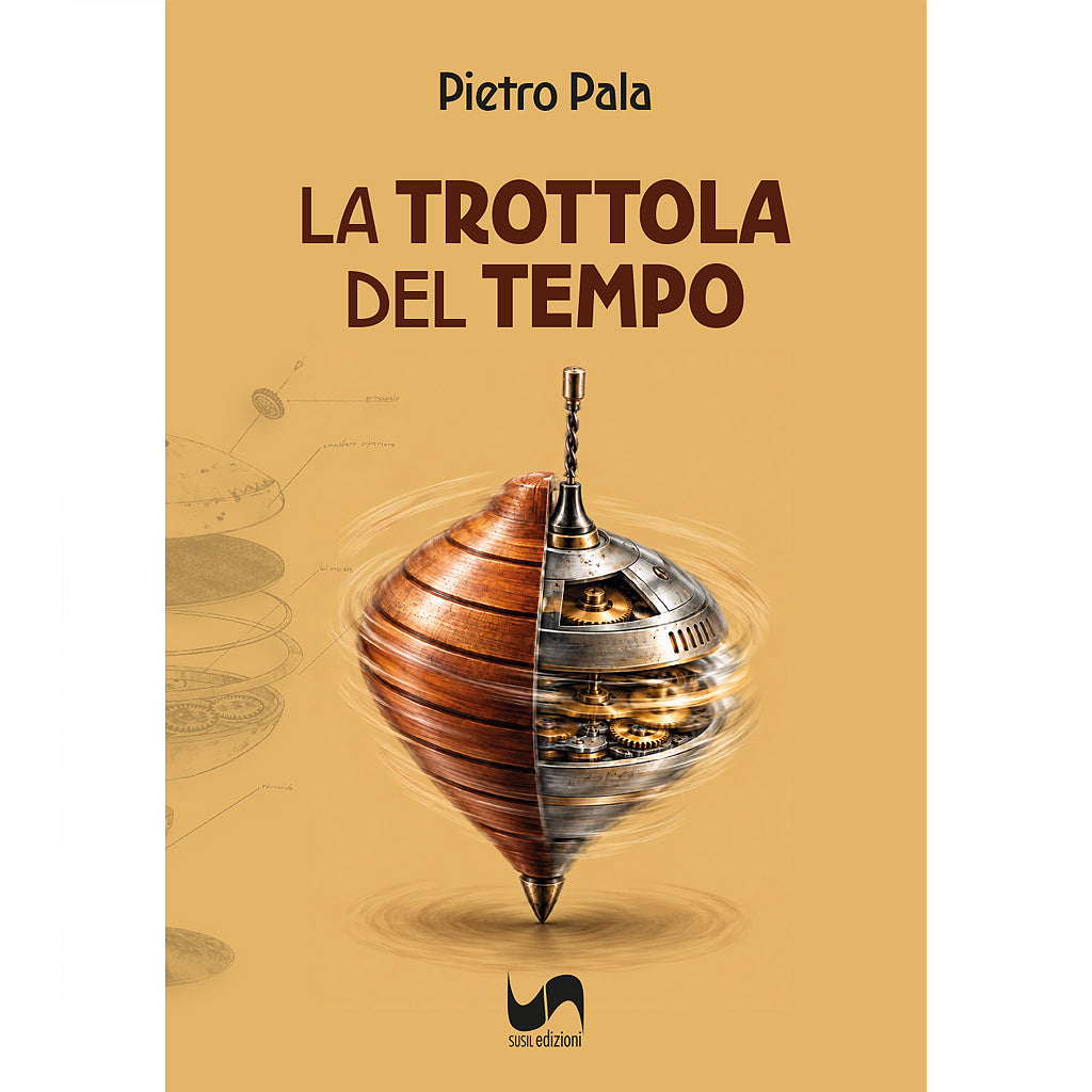 LA TROTTOLA DEL TEMPO di Pietro Pala