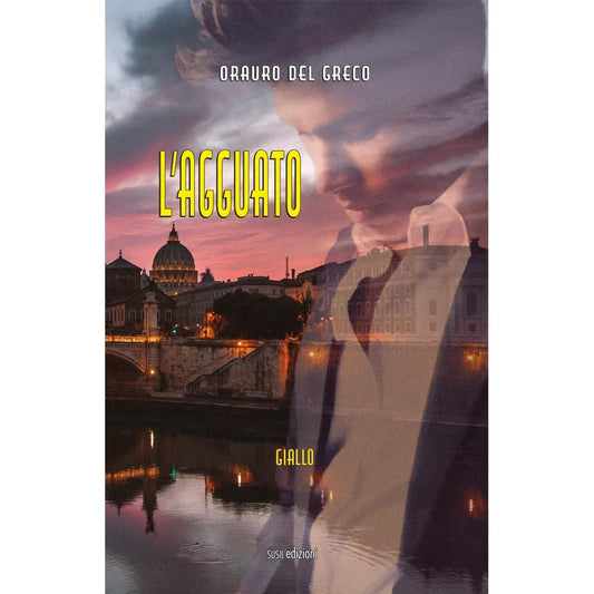 L'AGGUATO di Orauro Del Greco - Susil Edizioni