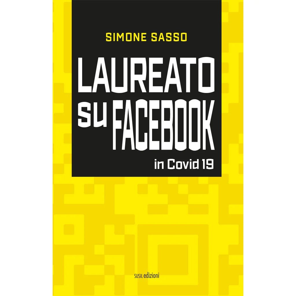 LAUREATO SU FACEBOOK di Simone Sasso - Susil Edizioni