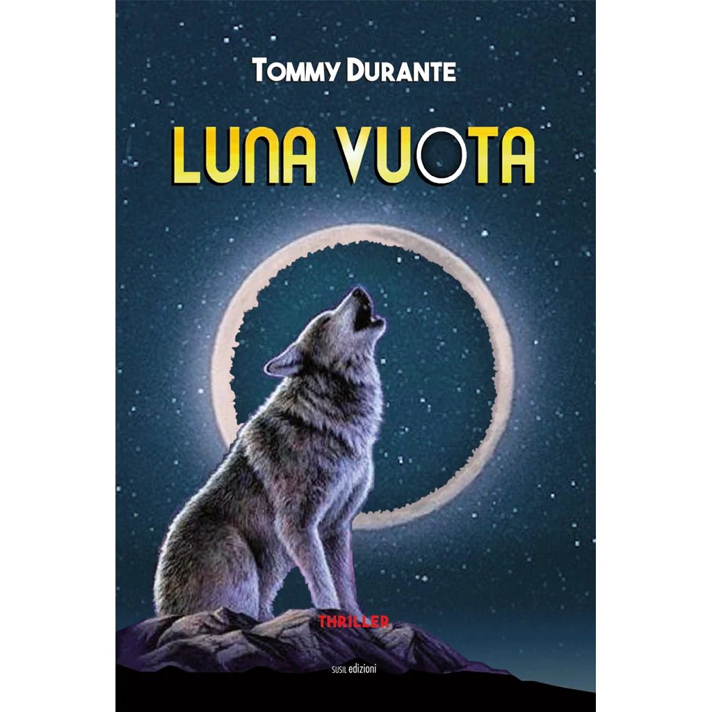 LUNA VUOTA di Tommy Durante - Susil Edizioni