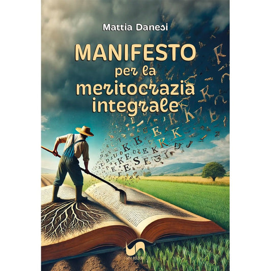 MANIFESTO PER LA MERITOCRAZIA INTEGRALE di Mattia Danesi - Susil Edizioni