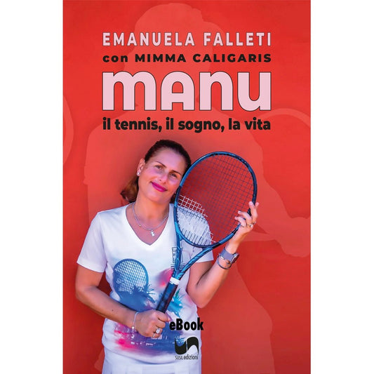 MANU (eBook) di Emanuela Falleti con Mimma Caligaris - Susil Edizioni