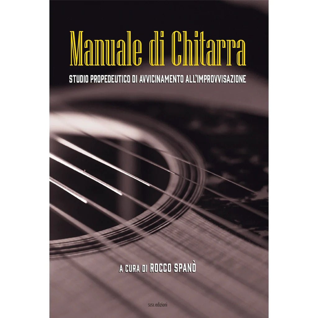 MANUALE DI CHITARRA di Rocco Spanò - Susil Edizioni