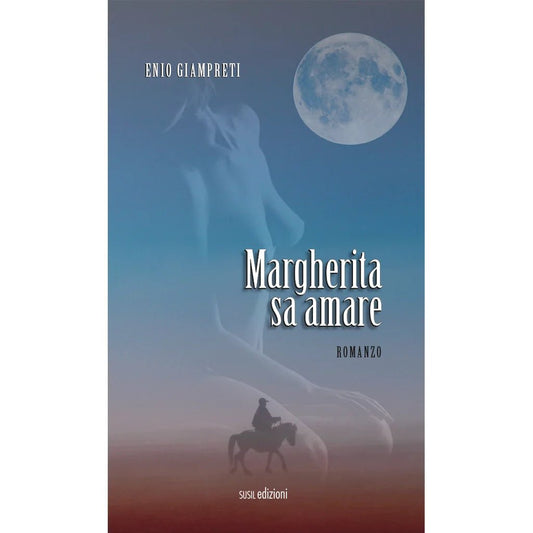 MARGHERITA SA AMARE di Enio Giampreti - Susil Edizioni