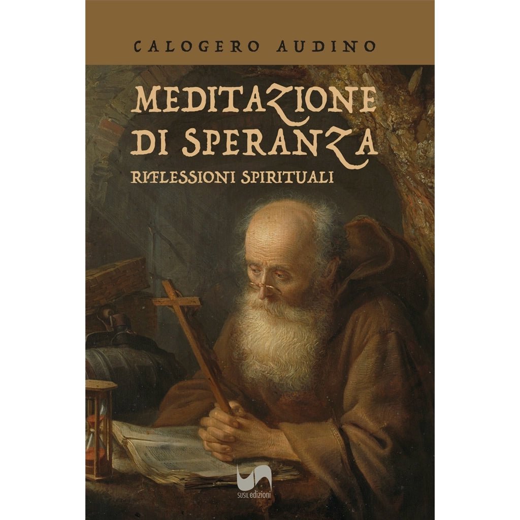 MEDITAZIONE DI SPERANZA di Calogero Audino - Susil Edizioni