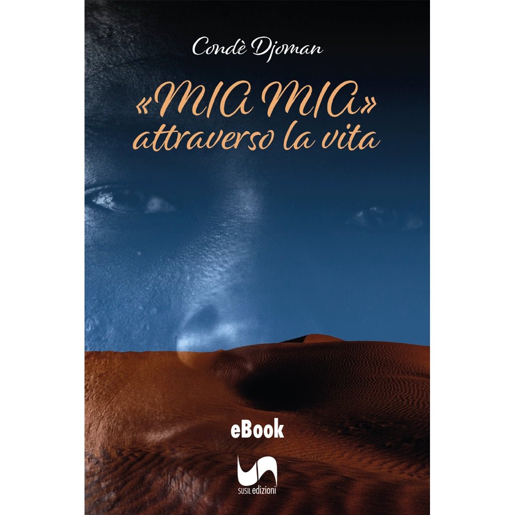 «MIA MIA» (eBook) di Condè Djoman - Susil Edizioni