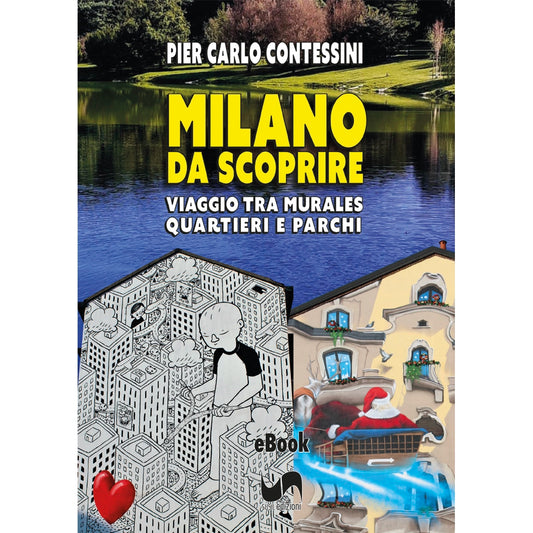 MILANO DA SCOPRIRE (eBook) di Pier Carlo Contessini