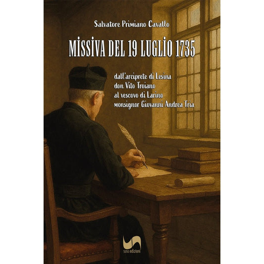 MISSIVA DEL 19 LUGLIO 1735 di Salvatore Primiano Cavallo - Susil Edizioni