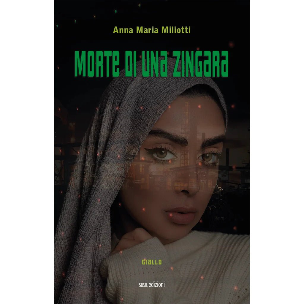 MORTE DI UNA ZINGARA di Anna Maria Miliotti - Susil Edizioni