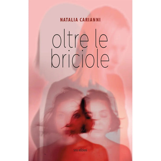 OLTRE LE BRICIOLE di Natalia Carianni - Susil Edizioni