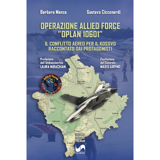 OPERAZIONE ALLIED FORCE “OPLAN 10601" di Barbara Manca e Gustavo Cicconardi
