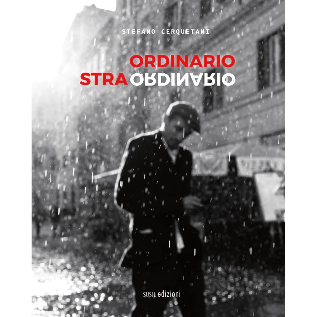 ORDINARIO STRAORDINARIO di Stefano Cerquetani - Susil Edizioni