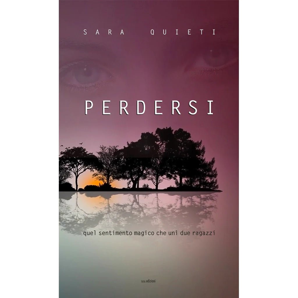 PERDERSI di Sara Quieti - Susil Edizioni