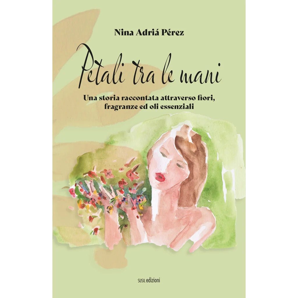 PETALI TRA LE MANI di Nina Adriá Pérez - Susil Edizioni