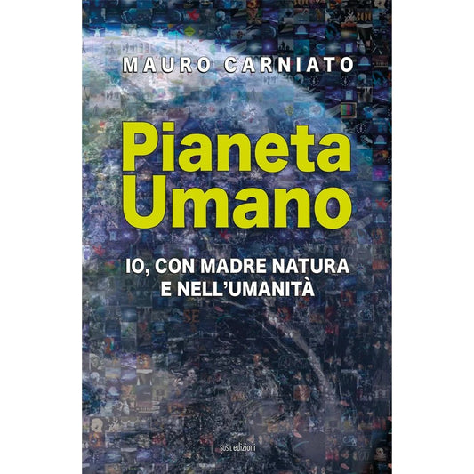 PIANETA UMANO di Mauro Carniato Venturini - Susil Edizioni