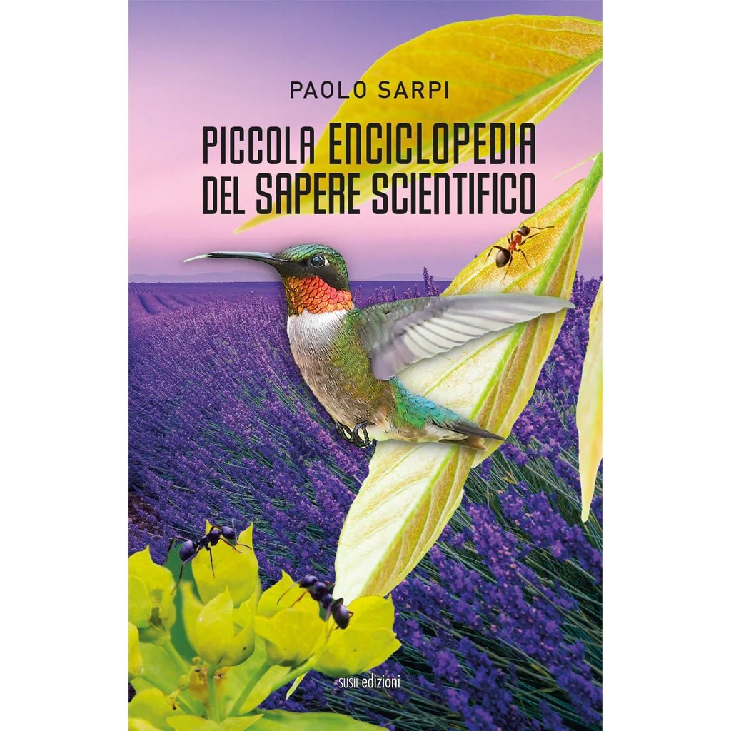 PICCOLA ENCICLOPEDIA DEL SAPERE SCIENTIFICO di Paolo Sarpi - Susil Edizioni