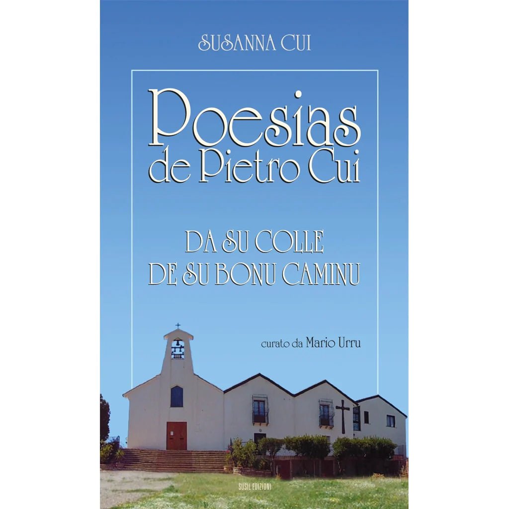 POESIAS DE PIETRO CUI di Susanna Cui - Susil Edizioni