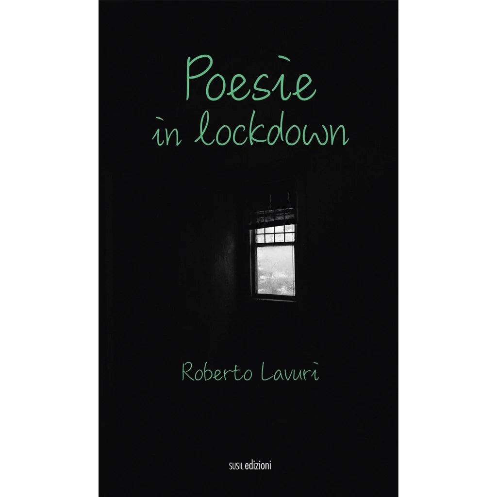 POESIE IN LOCKDOWN di Roberto Lavuri - Susil Edizioni