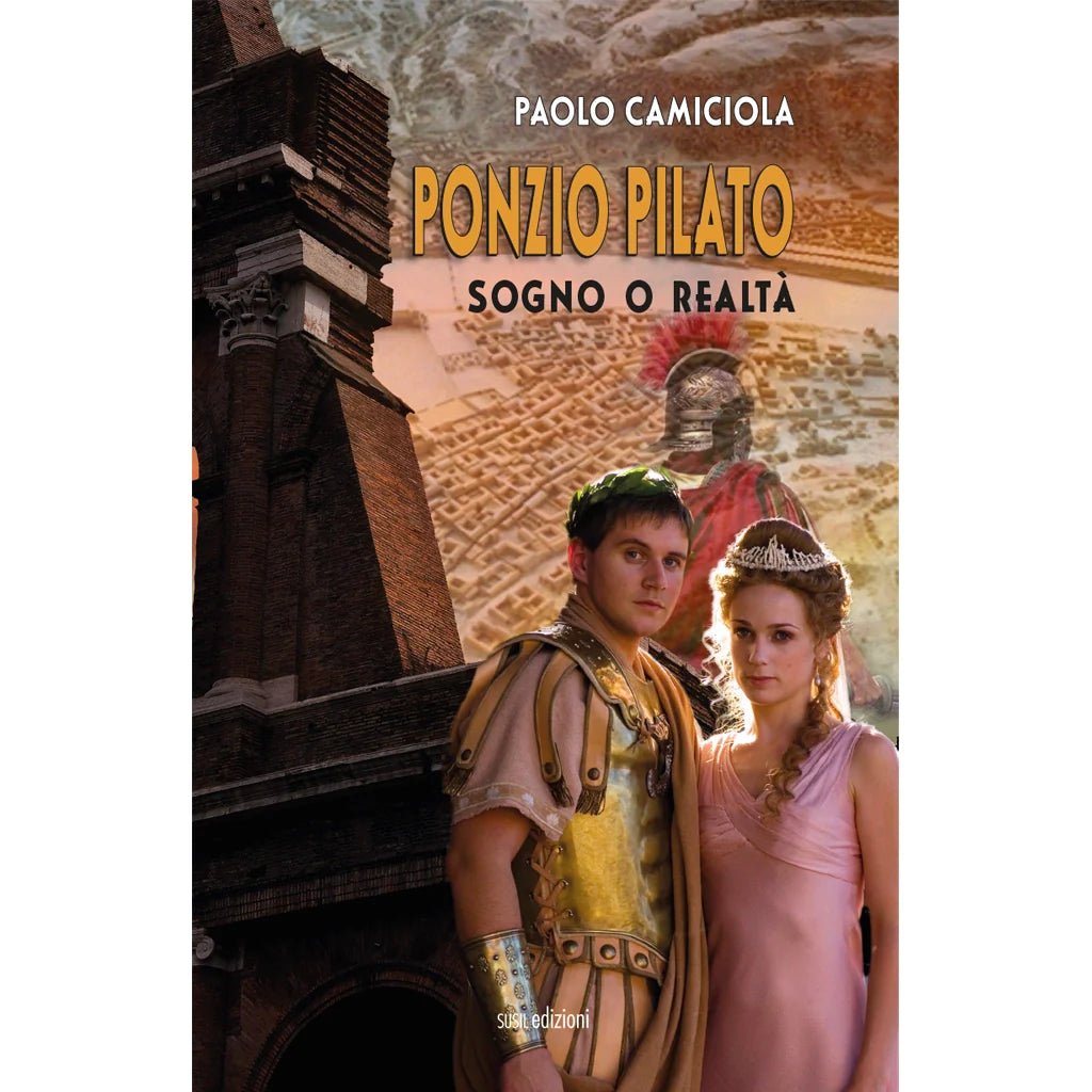 PONZIO PILATO di Paolo Camiciola - Susil Edizioni