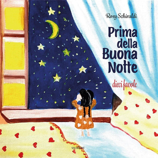 PRIMA DELLA BUONA NOTTE di Rosy Schiraldi - Susil Edizioni