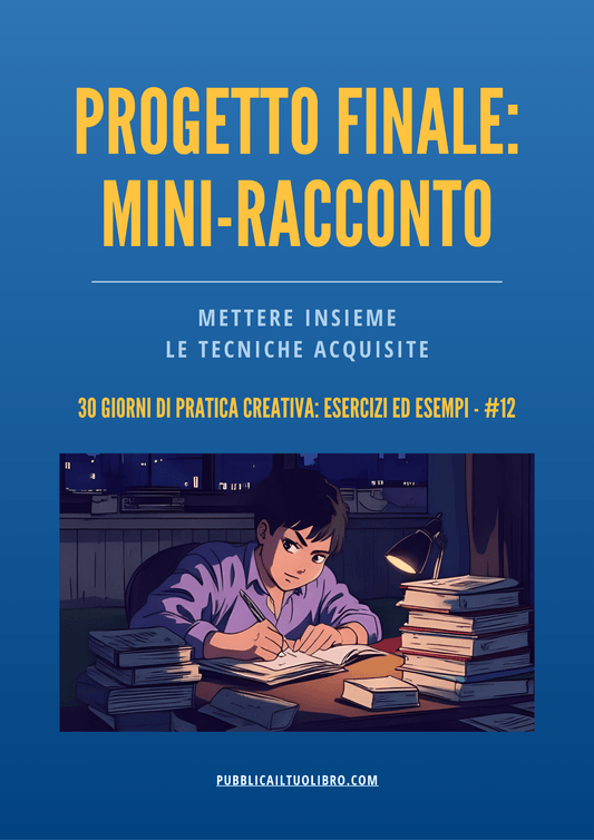 PROGETTO FINALE: MINI - RACCONTO - Mettere insieme le tecniche acquisite - Susil Edizioni