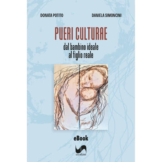 PUERI CULTURAE (eBook) di Donata Potito e Daniela Simoncini - Susil Edizioni