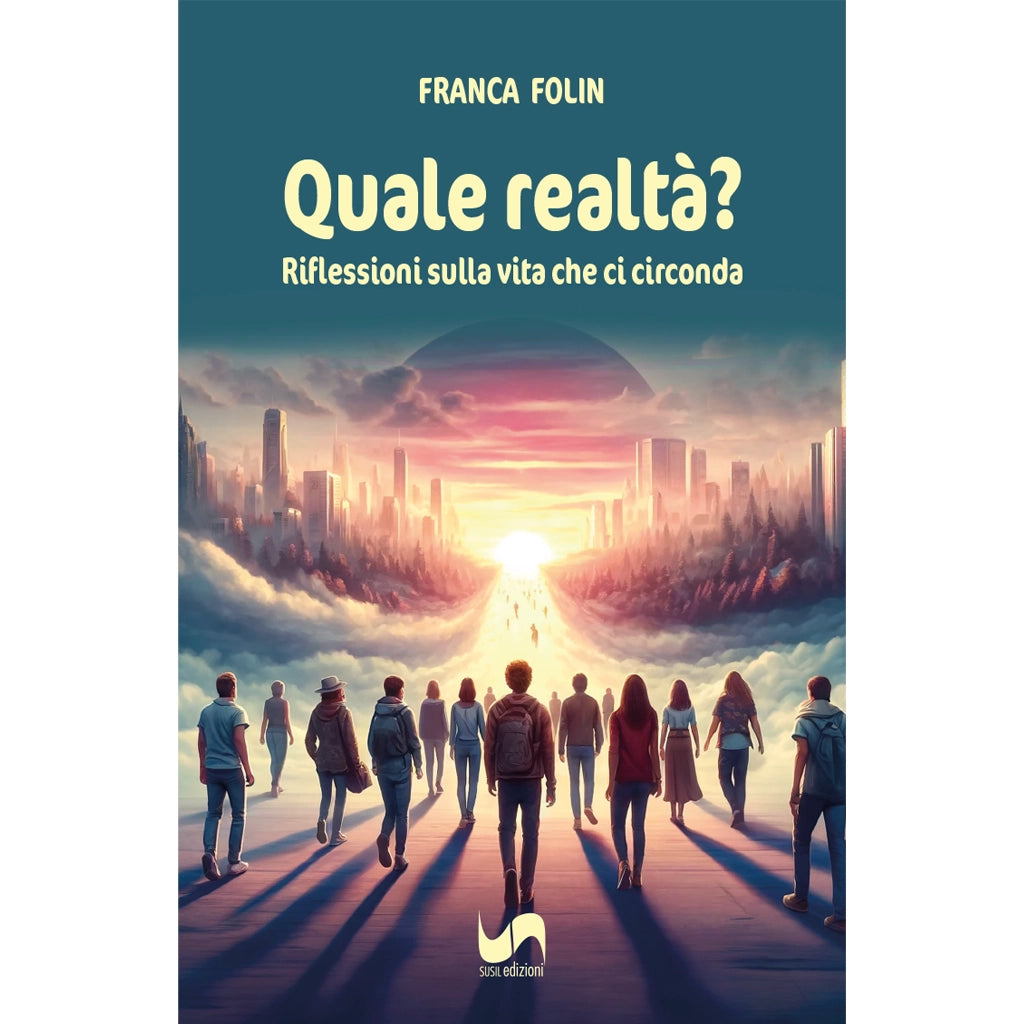 QUALE REALTÀ di Franca Folin