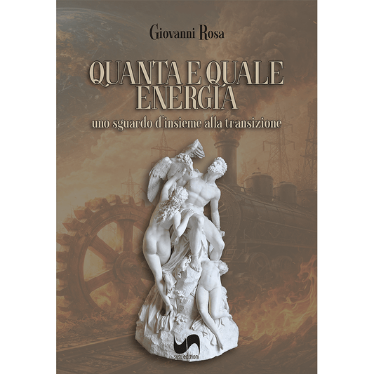 QUANTA E QUALE ENERGIA di Giovanni Rosa - Susil Edizioni