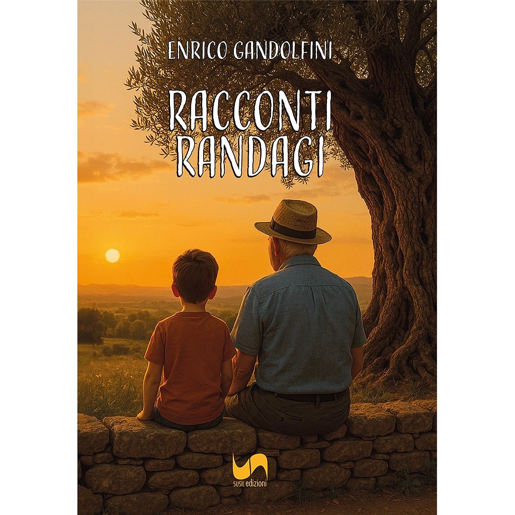 RACCONTI RANDAGI di Enrico Gandolfini - Susil Edizioni