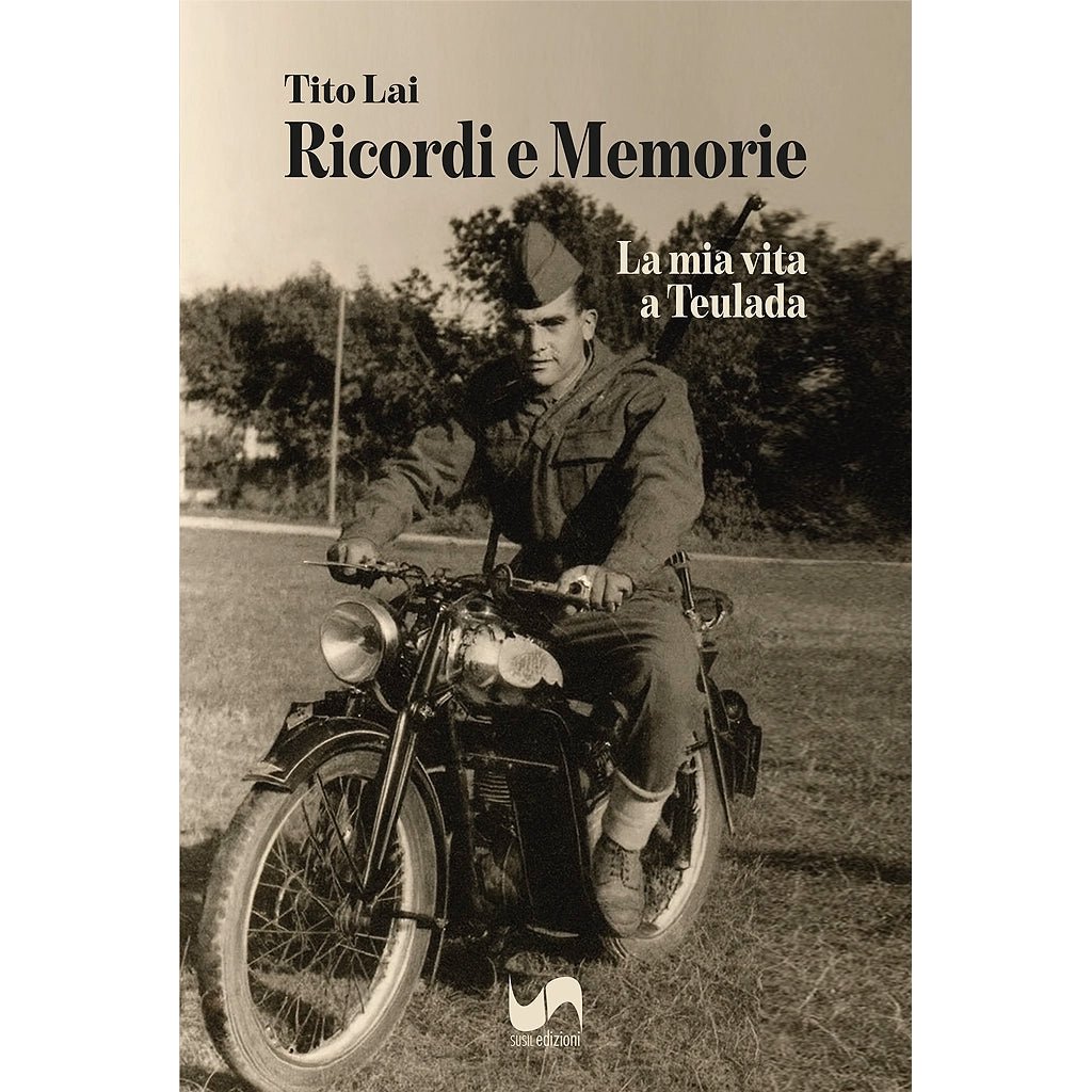 RICORDI E MEMORIE di Tito Lai - Susil Edizioni
