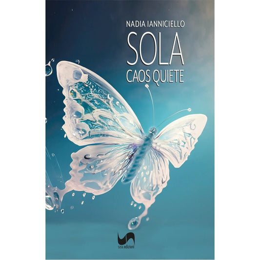 SOLA di Nadia Ianniciello - Susil Edizioni