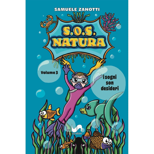 S.O.S. NATURA (Volume 3) di Samuele Zanotti - Susil Edizioni