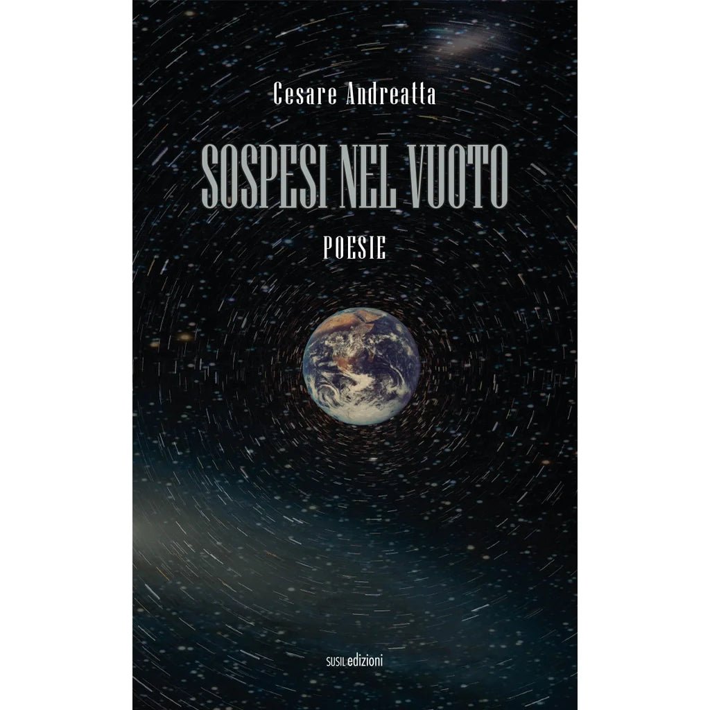 SOSPESI NEL VUOTO di Cesare Andreatta - Susil Edizioni