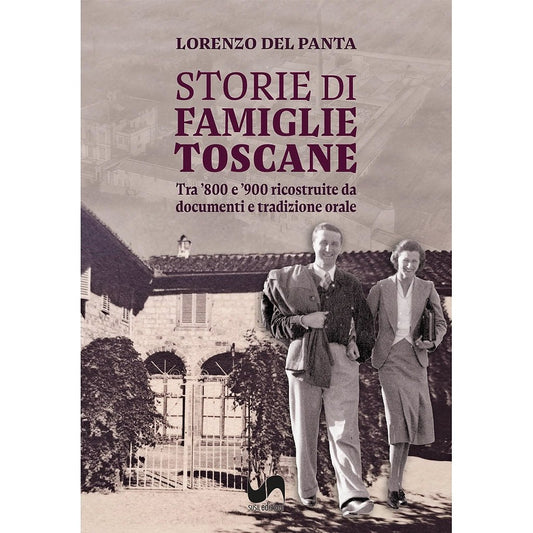 STORIE DI FAMIGLIE TOSCANE di Lorenzo Del Panta - Susil Edizioni