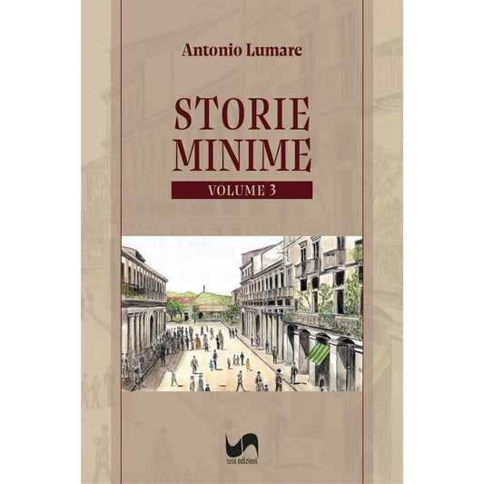 STORIE MINIME di Antonio Lumare - Susil Edizioni